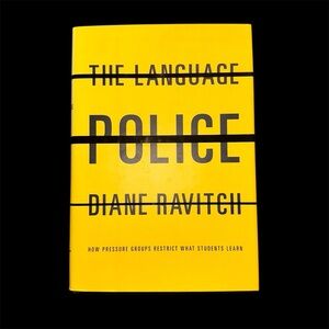 The Language Police by Diane Ravitch